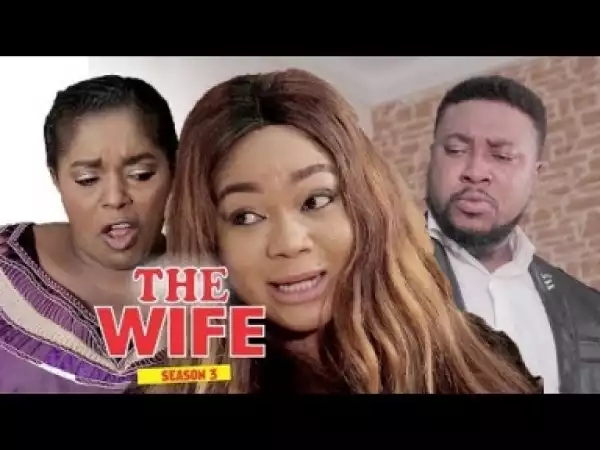 Video: THE WIFE  - Latest 2018 Nigerian Nollywoood Movies